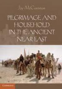 Pilgrimage and Household in the Ancient Near East book cover