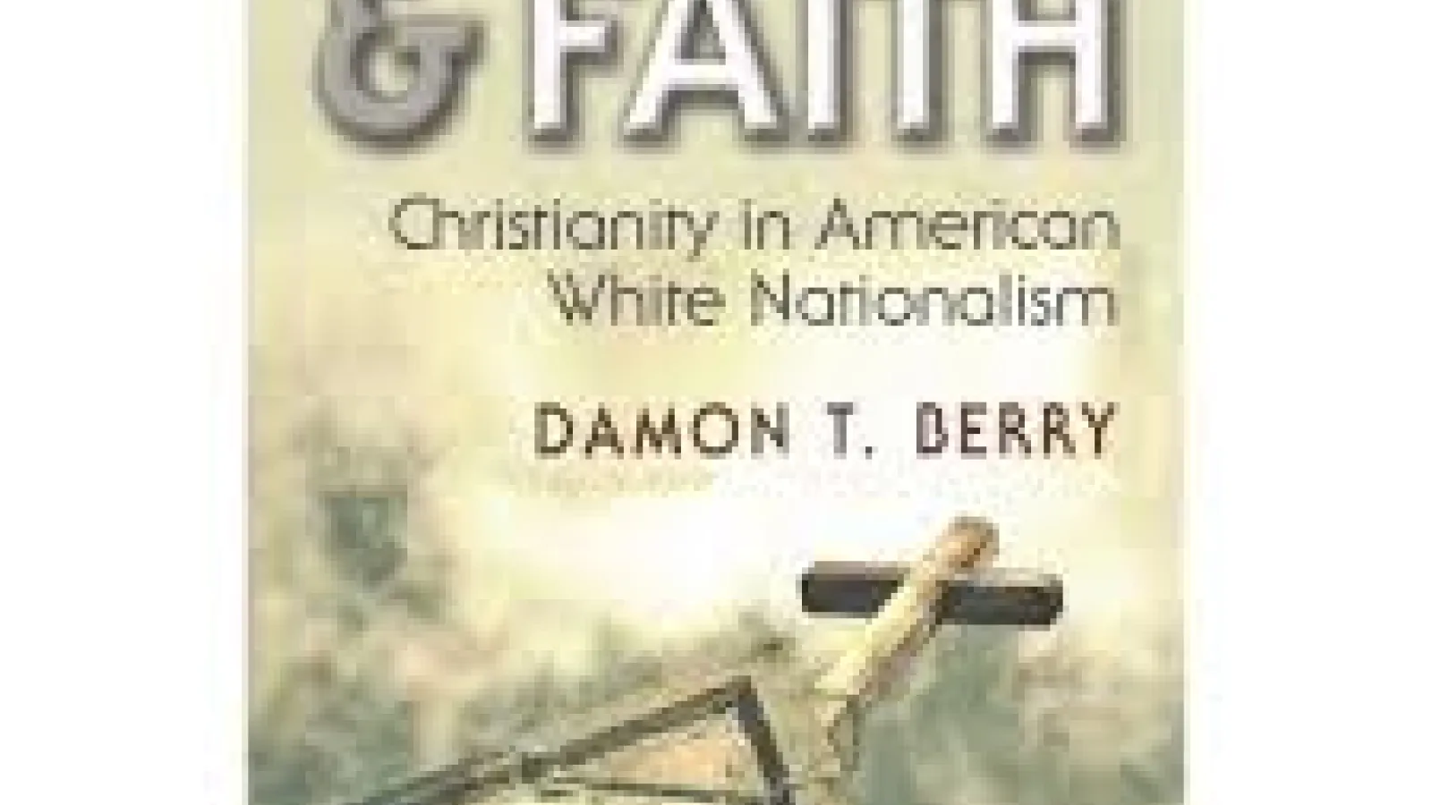 Color Image of the Book Jacket for Damon Berry's Book Blood and Faith