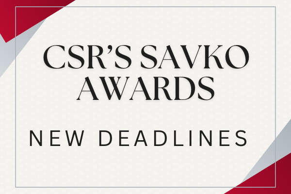 CSR Savko Awards: New Deadlines